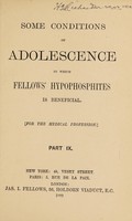 view Some conditions of adolescence in which Fellows' hypophosphites is beneficial / [James I. Fellowes].