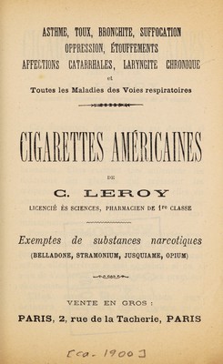 Cigarettes américaines de C. Leroy, licencié ès sciences, pharmacien de 1re  classe : exemptes de substances narcotiques (belladone, stramonium,  jusquiame, opium)