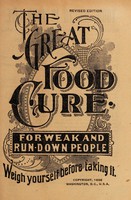 view The great food cure for weak and run-down people : weigh yourself before taking it / [Dr. Chase Company].