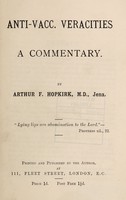 view Anti-vacc. veracities : a commentary / by Arthur F. Hopkirk.