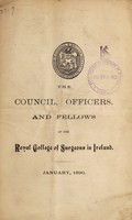 view The council, officers and fellows of the Royal College of Surgeons in Ireland.