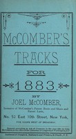 view McComber's tracks for 1883. : Comprising descriptions of McComber's institution for the radical cure of foot distortions by conservative surgery, and also of McComber's fashionable army and navy shoes for ladies and gentlemen.