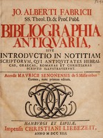 view Bibliographia antiquaria, sive introductio in notitiam scriptorum, qui antiquitates Hebraicas, Graecas, Romanas et Christianas scriptis illustraverunt / Accedit Mauricii Senonensis de S. Missae ritibus carmen.