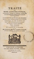 view Traité ... où il est demontré, qu'on peut non seulement donner la cigue interieurement sans le moindre danger; mais que c'est un réméde très utile pour guérir beaucoup de maladies ... / Traduit du latin ... par ... Monsieur Henri Joseph Collin.