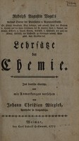 view Rudolph Augustin Vogel's ... Lehrsätze der Chemie / Ins Deutsche übersetzt [from Latin] und mit Anmerkungen versehen von Johan Christian Wiegleb.