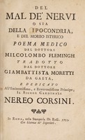 view Del mal de' nervi o sia della ipocondria, e del morbo isterico poema medico ... / tradotto dal Dottore Giambattista Moretti.