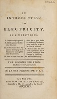 view An introduction to electricity. In six sections ... : illustrated with copper plates / by James Ferguson.