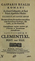 view Exercitationes binae de convulsione, de motibus convulsivis cum, succedaneo hydrope, de lacte, ac de pleuritide. Convulsionum causam eandem esse veterum ac recentiorum demonstratur / [Gaspar Realis].