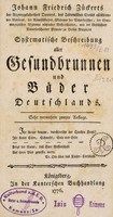 view Systematische Beschreibung aller Gesundbrunnen und Bäder Deutschlands ... / Johann Friedrich Zückert.