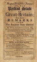 view Magnae Britanniae notitia: or, the present state of Great Britain. With diverse reflections upon the ancient state thereof / By John Chamberlayne.