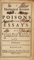 view A mechanical account of poisons in several essays / By Richard Mead.