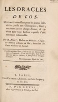 view Les oracles de Cos. Ouvrage intéressant pour les jeunes médecins, utile aux chirurgiens, curés, ou autres ayant charge d'ames, & curieux pour tout lecteur capable d'une attention raisonnable ... / [Jean François Aubry].