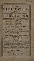 view The compleat housewife: or, accomplished gentlewoman's companion: being a collection of upwards of five hundred of the most approved receipts in cookery, pastry, confectionary, preserving, pickles ... to which is added a collection of near two hundred family receipts of medicines ... / by E-----S----- [i.e. Eliza Smith].