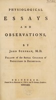 view Physiological essays and observations ... / [John Stedman].