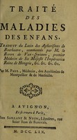 view Traité des maladies des enfans / traduit du latin des Aphorismes de Boerhaave, commentés par M. le Baron de Van-Swieten ... par M. Paul.