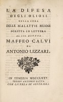 view La difesa degli oliosi nella cura delle malattie biliose scritta in lettera al Sig. Dottor M. Calvi / [Antonio Lizzari].