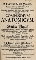 view Compendium anatomicum ... / Nach der neuesten fünften lateinischen Auflage durchsehen, vermehrter ... dargestellet von G.F. Claudern.