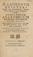 view Compendium anatomicum totam rem anatomicam brevissime complectens / [Lorenz Heister].