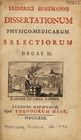 view Dissertationum physico-medicarum selectiorum decas II / [Friedrich Hoffmann].