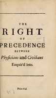 view The right of precedence between physicians and civilians enquired into ... / Written by Dr. Swift.