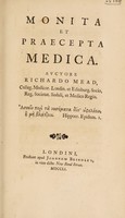 view Monita et praecepta medica / Auctore Richardo Mead.