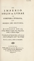 view De imperio solis ac lvnae in corpora hvmana, et morbis inde orivndis / Avctore Richardo Mead.