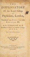 view The dispensatory of the Royal College of Physicians, London, translated into English with remarks, etc / By H. Pemberton.