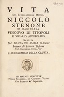 view Vita del letteratissimo monsig. Niccolò Stenone. Di Danimarca : vescovo di Titopoli e vicario apostolico / scritta da Domenico Maria Manni.