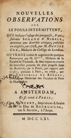 view Nouvelles observations sur le pouls intermittent, qui indique l'usage des purgatifs, et qui, suivant Solano et Nihell, annonce une diarrhée critique ... / Ouvrage traduit ... par M. D[upuy] ... et dans lequel on trouve de nouvelles preuves du plan proposé dans les Recherches sur le pouls, par rapport aux crises, publiées à Paris, en 1756, par M. Théophile de Bordeu.