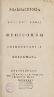 view Pharmacopoeia Collegii Regii Medicorum Edinburgensis reformata.