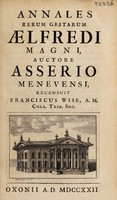 view Annales rerum gestarum Aelfredi Magni ... recensuit Franciscus Wise / [John Asser].