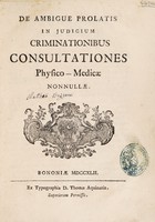 view De ambigue prolatis in judicium criminationibus consultationes physico-medicae nonnullae.