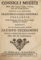 view Consigli medici molti nella volgare lingua italiana, altre nell'idioma latino / [Francesco Maria Nigrisoli].