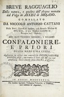 view Breve ragguaglio della natura, e qualità dell' acqua nomata dal volgo in Assisi di Mojano ... / compilato da Niccolò Antonio Cattani ... Aggiuntavi in ultimo una compendiosa dissertazione epistolare, concernante il buon uso del non mai abbastanza lodato rimedio della dieta a'quea.