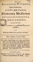view Elementa medicinae physico-mathematica, libris duobus; quorum prior theoriam, posterior praxim exhibet ... / Nunc primum in lucem edita.