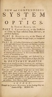 view A new and compendious system of optics ... / By Benjamin Martin.