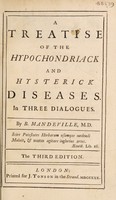 view A treatise of the hypochondriack and hysterick diseases. In three dialogues / By B. Mandeville.