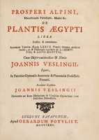 view Rerum Aegyptiarum libri quatuor. Opus postumum nunc primum ex auctoris autographo, diligentissime recognito, editum ... / [Prosper Alpini].