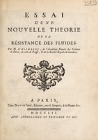 view Essai d'une nouvelle theorie de la résistance des fluides / Par M. d'Alembert.