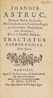 view Tractatus pathologicus / [Jean Astruc].