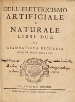 view Dell'elettricismo artificiale e naturale libri due / Di Giambatista Beccaria.