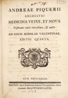 view Medicina vetus, et nova. Postremis curis retractata, et aucta ad usum Scholae Valentinae / [Andres Piquer].