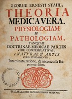 view Theoria medica vera. Physiologiam & pathologiam ... e naturae & artis veris fundamentis ... sistens / [Georg Ernst Stahl].