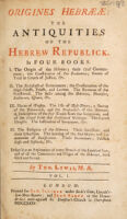 view Origines Hebraeae: the antiquities of the Hebrew Republick / [Thomas Lewis].