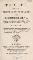 view Traité de la théorie et pratique des accouchemens / Trad. de l'anglois ... par M. de Preville ... Auquel on a joint le secret de Roonhuisen dans l'art d'accoucher, trad. du hollandois.