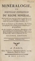 view Minéralogie, ou nouvelle exposition du regne minéral ... avec un lexicon ou vocabulaire, des tables synoptiques & un dictionnaire minéralogico géographique / par M. Valmont de Bomare.