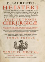 view Institutiones chirurgicae in quibus quicquid ad rem chirurgicam pertinet, optima et novissima ratione pertractatur ... / [Lorenz Heister].