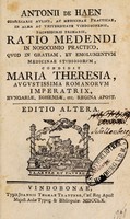 view Ratio medendi in Nosocomio practico, quod ... / condidit Maria Theresia ... Imperatrix.