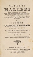 view De partium corporis humani praecipuarum fabrica et functionibus. Opus quinquaginta annorum ... / [Albrecht von Haller].