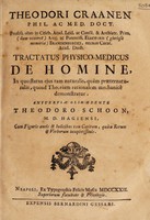 view Tractatus physico-medicus de homine, in quo status ejus tam naturalis, quam praeternaturalis, quoad theoriam rationalem mechanice demonstratur / Edente T. Schoon.